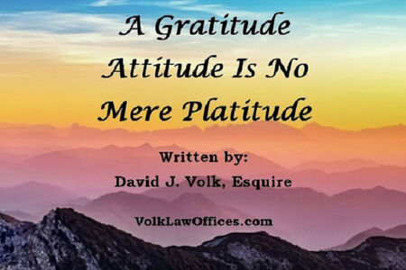 A Gratitude Attitude Is No Mere Platitude