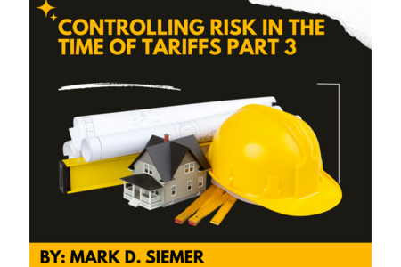 Controlling Risk in the Time of Tariffs Part 3