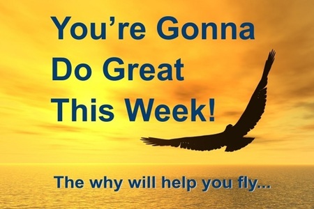 You're Gonna Do Great This Week!